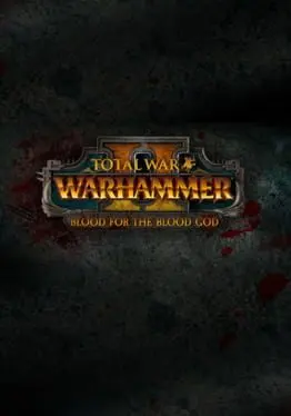 Total War: WARHAMMER II - Blood for the Blood God II (DLC) — Steam, Standard