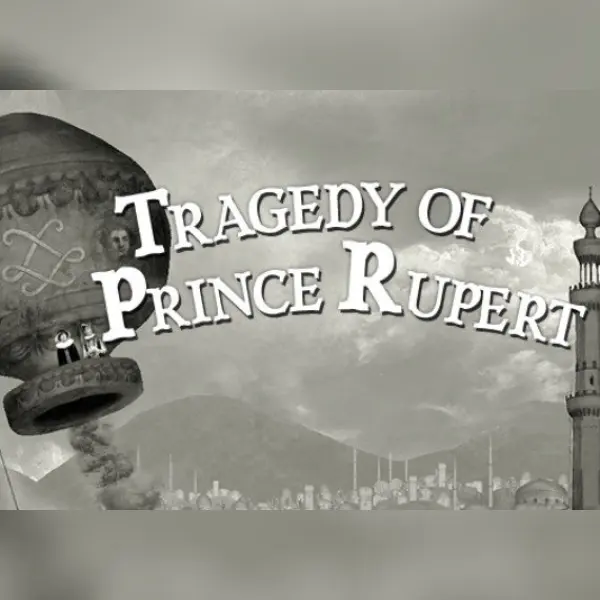 Tragedy of Prince Rupert — Steam, Standard