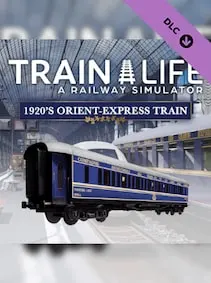 Train Life - 1920's Orient-Express Train — Steam, Standard