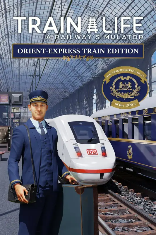 Train Life A Railway Simulator - Orient Express Edition — Steam, Standard