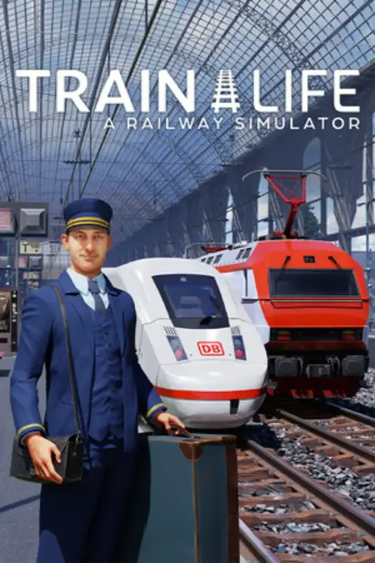 Train Life A Railway Simulator Supporter Edition — Steam, Standard