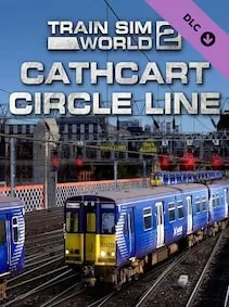 Train Sim World 2: Cathcart Circle Line: Glasgow - Newton & Neilston Route Add-On — Steam, Standard