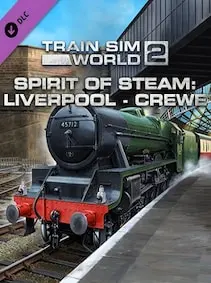 Train Sim World 2: Spirit of Steam: Liverpool Lime Street - Crewe Route Add-On — Steam, Standard