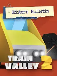 Train Valley 2 - Editor's Bulletin DLC — Steam, Standard