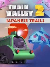 Train Valley 2 - Japanese Trails DLC — Steam, Standard