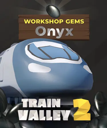 Train Valley 2: Workshop Gems - Onyx (DLC) — Steam, Standard