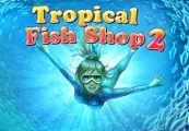 Tropical Fish Shop 2 — Steam, Standard
