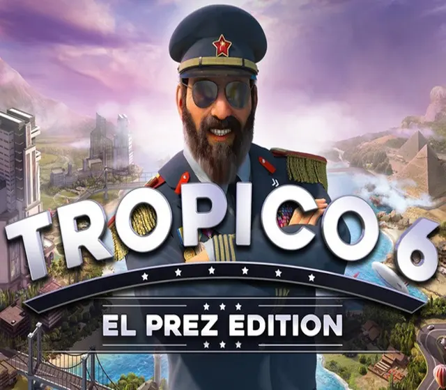Tropico 6 El Prez Edition — Steam, Standard