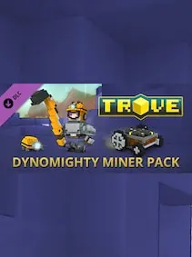 Trove - Dynomighty Miner Pack — Steam, Standard