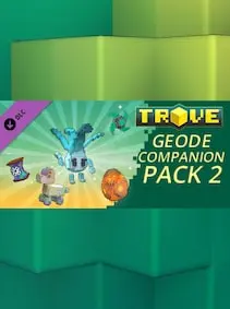 Trove - Geode Companion Pack 2 — Steam, Standard