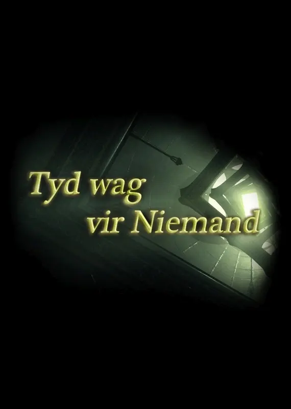 Tyd wag vir Niemand (Time waits for Nobody) — Steam, Standard