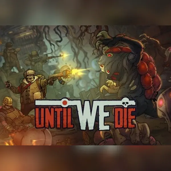 Until We Die — Steam, Standard