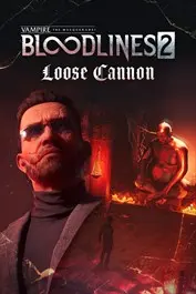 Vampire: The Masquerade® - Bloodlines™ 2 - Loose Cannon (DLC) — Steam, Standard