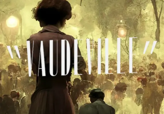 Vaudeville — Steam, Standard