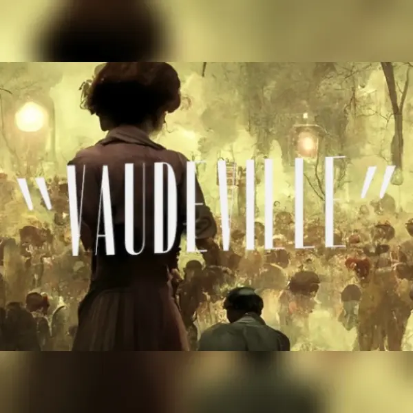 Vaudeville — Steam, Standard
