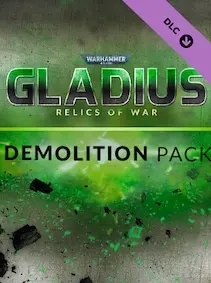 Warhammer 40,000: Gladius - Demolition Pack — Steam, Standard