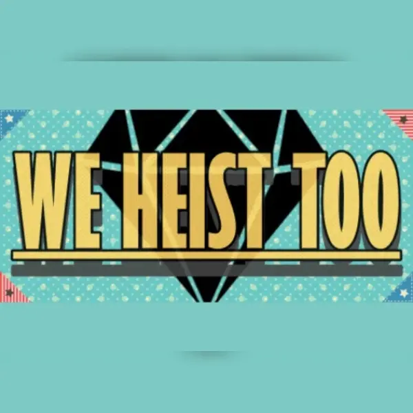 We Heist Too — Steam, Standard
