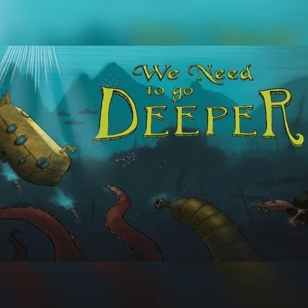 We Need To Go Deeper — Steam, Standard