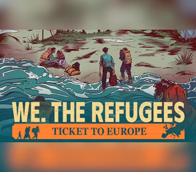 We. The Refugees: Ticket to — Steam, Standard