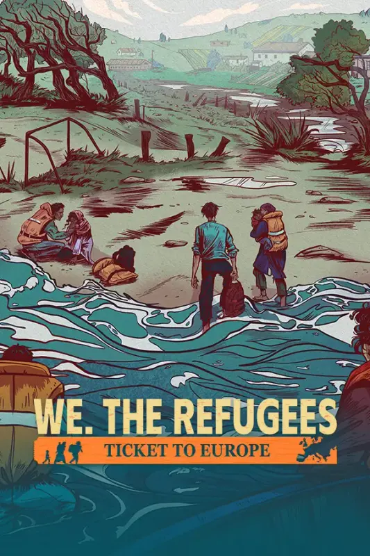 We - The Refugees - Ticket to Europe — Steam, Standard