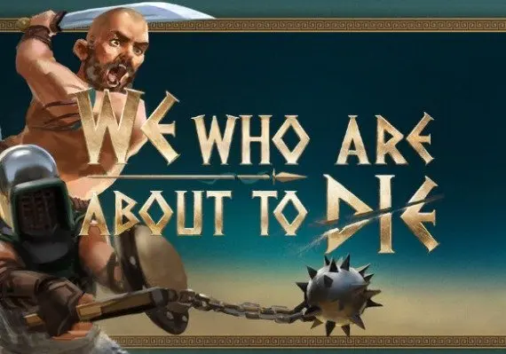 We Who Are About To Die EN — Steam, Standard