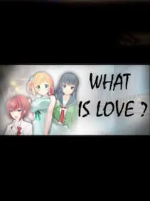 What is love? — Steam, Standard