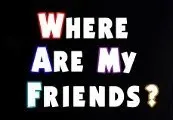 Where Are My Friends? — Steam, Standard