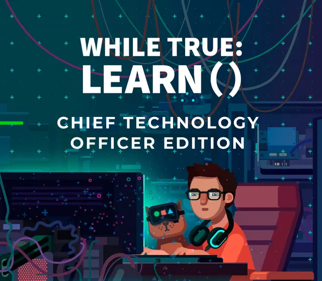 while True: learn() Chief Technology Officer Edition — Steam, Standard