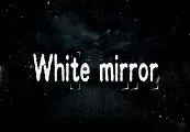 White Mirror — Steam, Standard