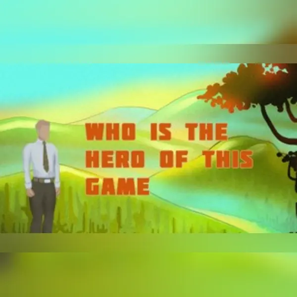 Who is the hero of this Game — Steam, Standard