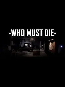 Who Must Die — Steam, Standard