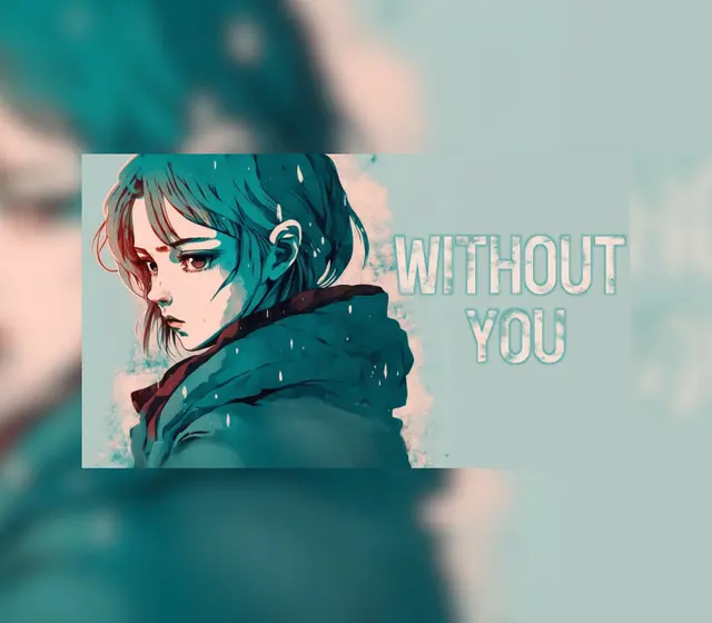WITHOUT YOU — Steam, Standard