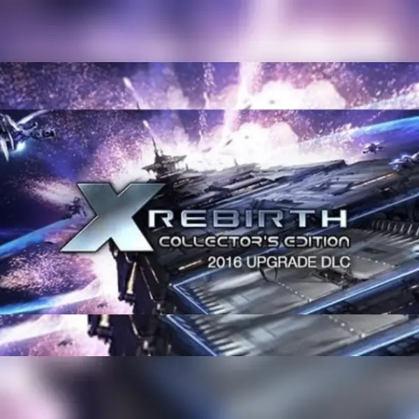 X Rebirth Collector's Edition 2016 Upgrade (DLC) — Steam, Collector's Edition