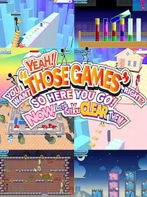 Yeah! You Want "Those Games", Right? So Here You Go! Now, Let's See You Clear Them! — Steam, Standard