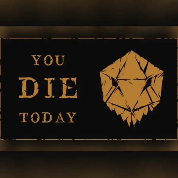 You Die Today — Steam, Standard