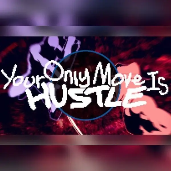 Your Only Move Is HUSTLE — Steam, Standard