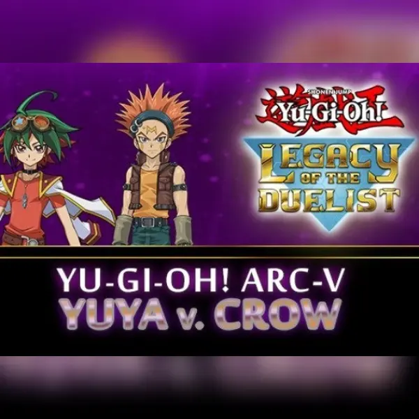 Yu-Gi-Oh! ARC-V: Yuya vs Crow (DLC) — Steam, Standard