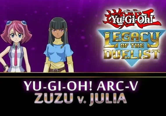 Yu-Gi-Oh!: ARC-V Zuzu v. Julia DLC EN/DE/FR/IT/ES — Steam, Standard