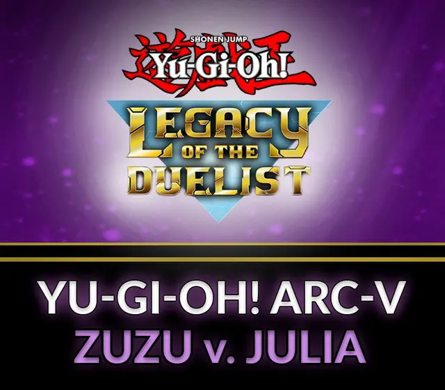 Yu-Gi-Oh! Legacy of the Duelist - ARC-V: Zuzu v. Julia DLC — Steam, Standard