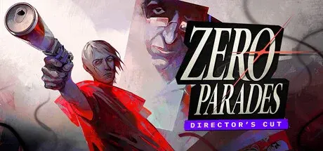 ZERO PARADES: Director's Cut — Steam, Standard