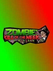 Zombie Kill of the Week - Reborn — Steam, Standard