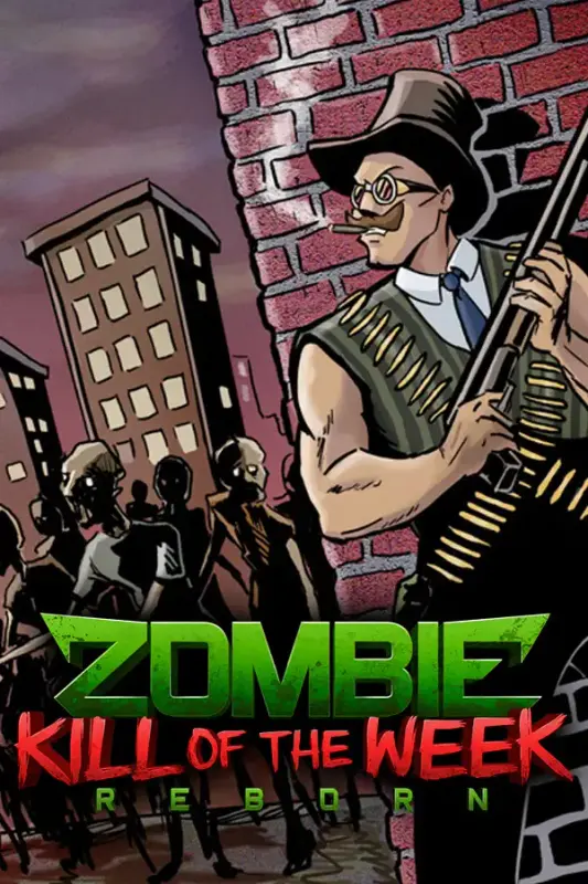 Zombie Kill of the Week - Reborn — Steam, Standard
